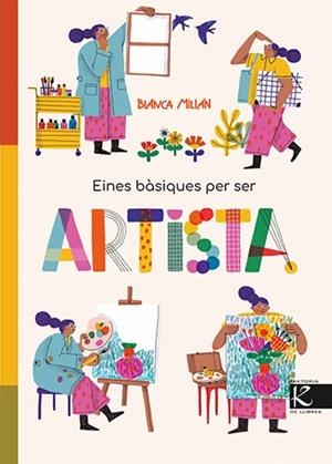 Eines bàsiques per ser artista | 9788410387430 | Millán, Blanca | Llibres.cat | Llibreria online en català | La Impossible Llibreters Barcelona