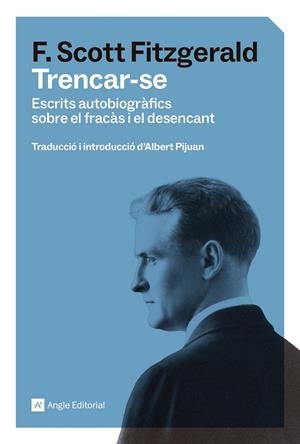Trencar-se | 9791387853655 | Fitzgerald, Francis Scott | Llibres.cat | Llibreria online en català | La Impossible Llibreters Barcelona