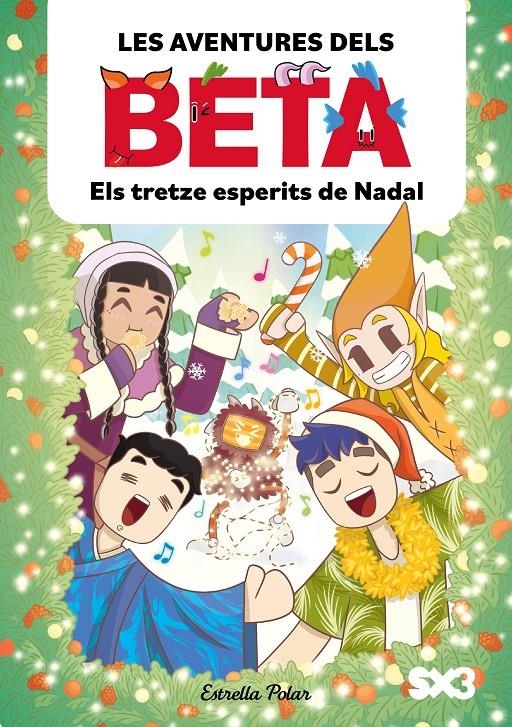 Les aventures dels Beta 6. Els tretze esperits de Nadal | 9791388358326 | P., Lola / Anglés, Alba | Llibres.cat | Llibreria online en català | La Impossible Llibreters Barcelona