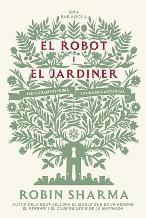 El robot i el jardiner | 9791387935801 | Sharma, Robin | Llibres.cat | Llibreria online en català | La Impossible Llibreters Barcelona