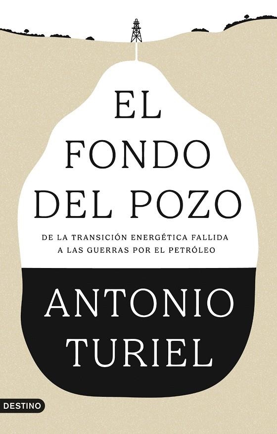 El fondo del pozo | 9788423370610 | Turiel, Antonio | Llibres.cat | Llibreria online en català | La Impossible Llibreters Barcelona