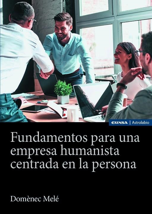 Fundamentos para una empresa humanista centrada en la persona | 9788431340025 | Melé Carné, Domènec | Llibres.cat | Llibreria online en català | La Impossible Llibreters Barcelona