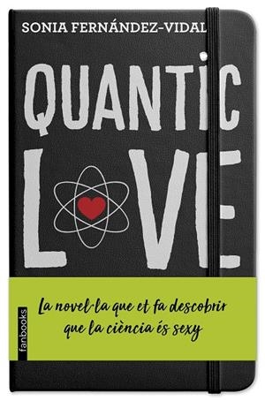 Quantic Love | 9788417515270 | Fernández-Vidal, Sónia | Llibres.cat | Llibreria online en català | La Impossible Llibreters Barcelona
