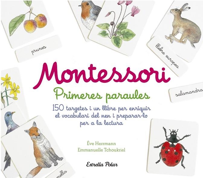 Montessori. Primeres paraules | 9788491372011 | Herrmann, Ève/Tchoukriel, Emmanuelle | Llibres.cat | Llibreria online en català | La Impossible Llibreters Barcelona
