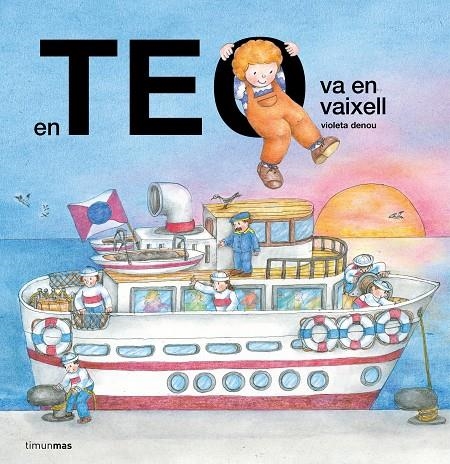 En Teo va amb vaixell | 9788413899923 | Denou, Violeta | Llibres.cat | Llibreria online en català | La Impossible Llibreters Barcelona