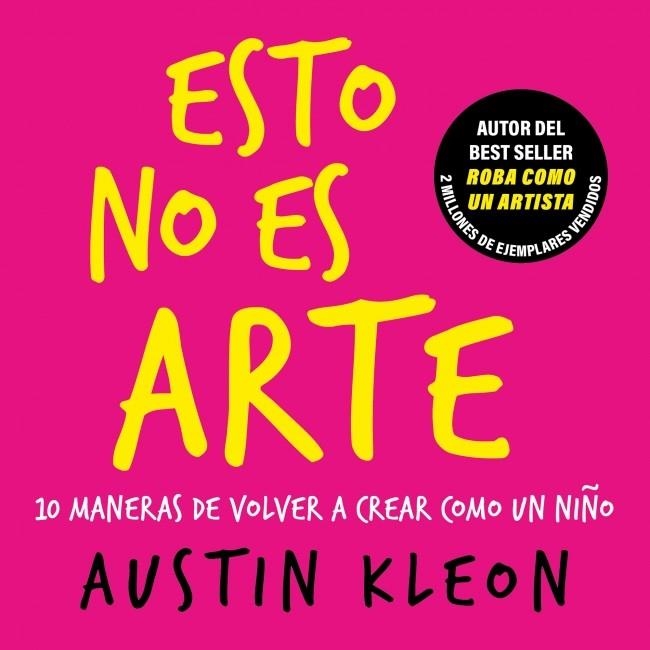 Esto no es arte | 9788403526501 | Kleon, Austin | Llibres.cat | Llibreria online en català | La Impossible Llibreters Barcelona