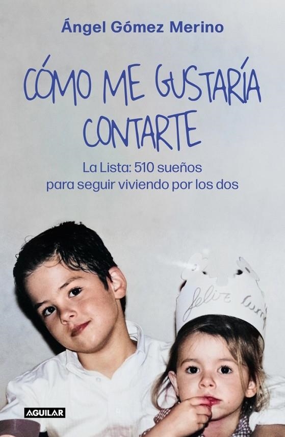 Cómo me gustaría contarte | 9788403526723 | Gómez Merino, Ángel | Llibres.cat | Llibreria online en català | La Impossible Llibreters Barcelona