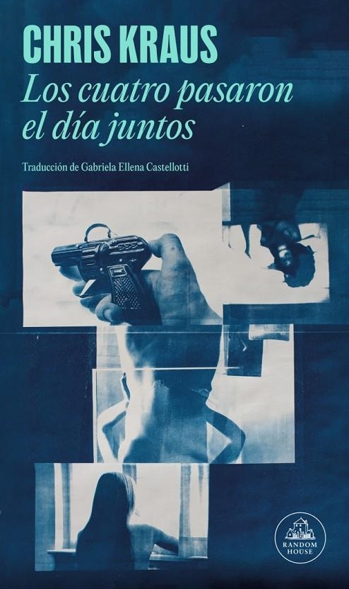 Los cuatro pasaron el día juntos | 9788439746508 | Kraus, Chris | Llibres.cat | Llibreria online en català | La Impossible Llibreters Barcelona