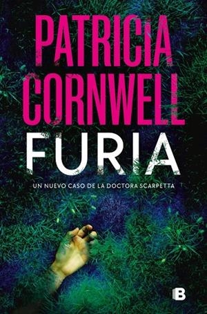 Furia (Doctora Kay Scarpetta 26) | 9788466669214 | Cornwell, Patricia | Llibres.cat | Llibreria online en català | La Impossible Llibreters Barcelona