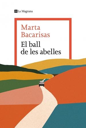 El ball de les abelles | 9788419334909 | Bacarisas, Marta | Llibres.cat | Llibreria online en català | La Impossible Llibreters Barcelona