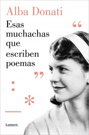 Esas muchachas que escriben poemas | 9788426434272 | Donati, Alba | Llibres.cat | Llibreria online en català | La Impossible Llibreters Barcelona
