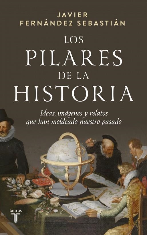 Los pilares de la historia | 9788430629664 | Fernández Sebastián, Javier | Llibres.cat | Llibreria online en català | La Impossible Llibreters Barcelona