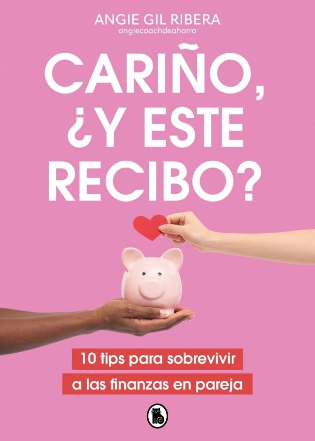 Cariño, ¿y este recibo? | 9788402431332 | Gil Ribera (@angiecoachdeahorro), Angie | Llibres.cat | Llibreria online en català | La Impossible Llibreters Barcelona