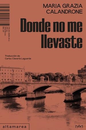 Donde no me llevaste | 9788410435346 | Calandrone, Maria Grazia | Llibres.cat | Llibreria online en català | La Impossible Llibreters Barcelona