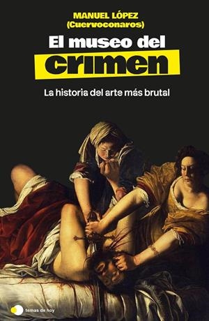 El museo del crimen | 9791388279287 | Manuel López (@cuervoconaros) | Llibres.cat | Llibreria online en català | La Impossible Llibreters Barcelona
