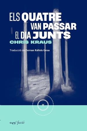 Els quatre van passar el dia junts | 9788419059666 | Kraus, Chris | Llibres.cat | Llibreria online en català | La Impossible Llibreters Barcelona
