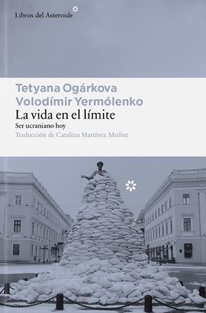 La vida en el límite | 9791388056185 | Ogárkova, Tetyana/Yermólenko, Volodímir | Llibres.cat | Llibreria online en català | La Impossible Llibreters Barcelona