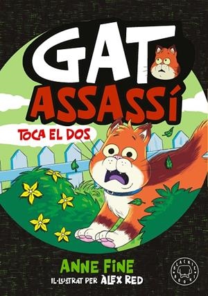 Diari d’un gat assassí. Toca el dos. | 9791388154584 | Fine, Anne | Llibres.cat | Llibreria online en català | La Impossible Llibreters Barcelona