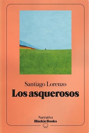 Los asquerosos (colección Narrativa Blackie Books) | 9791388154744 | Lorenzo, Santiago | Llibres.cat | Llibreria online en català | La Impossible Llibreters Barcelona