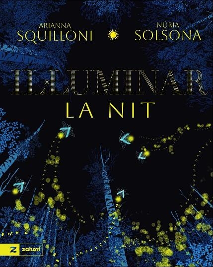 Il·luminar la nit | 9791388269172 | Squilloni, Arianna/Solsona, Nuria | Llibres.cat | Llibreria online en català | La Impossible Llibreters Barcelona