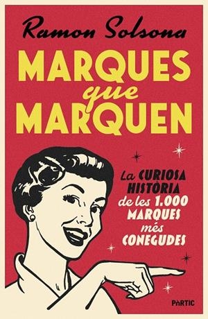 Marques que marquen | 9788498096460 | Solsona, Ramon | Llibres.cat | Llibreria online en català | La Impossible Llibreters Barcelona