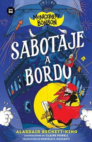Montgomery Bonbon. Sabotaje a bordo | 9788410860551 | Beckett-King, Alasdair | Llibres.cat | Llibreria online en català | La Impossible Llibreters Barcelona