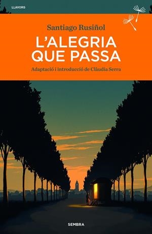 L'alegria que passa | 9788410198487 | Rusiñol, Santiago | Llibres.cat | Llibreria online en català | La Impossible Llibreters Barcelona