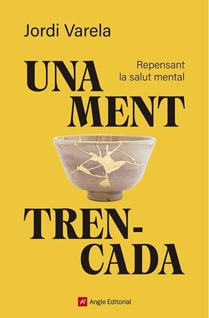 Una ment trencada | 9791387853594 | Varela i Pedragosa, Jordi | Llibres.cat | Llibreria online en català | La Impossible Llibreters Barcelona