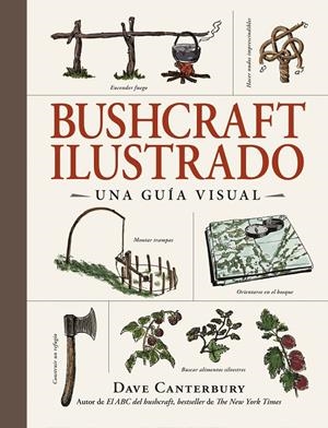 Bushcraft ilustrado | 9788408326670 | Canterbury, Dave | Llibres.cat | Llibreria online en català | La Impossible Llibreters Barcelona