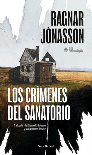 Los crímenes del sanatorio (Serie Comisario Reykdal 1) | 9788432251399 | Jónasson, Ragnar | Llibres.cat | Llibreria online en català | La Impossible Llibreters Barcelona