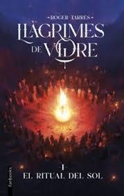 LLAGRIMES DE VIDRE 1. EL RITUAL DEL SOL | 9788410028890 | Llibres.cat | Llibreria online en català | La Impossible Llibreters Barcelona