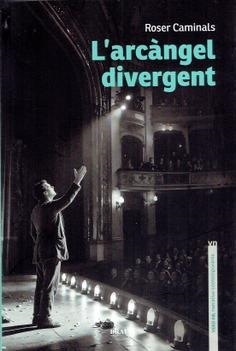 L'arcàngel divergent | 9791387701185 | Roser Caminals | Llibres.cat | Llibreria online en català | La Impossible Llibreters Barcelona
