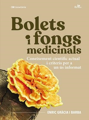 Bolets i fongs medicinals | 9788413566313 | Gràcia i Barba, Enric | Llibres.cat | Llibreria online en català | La Impossible Llibreters Barcelona