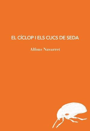 El cíclop i els cucs de seda | 9791399207194 | Navarret, Alfons | Llibres.cat | Llibreria online en català | La Impossible Llibreters Barcelona
