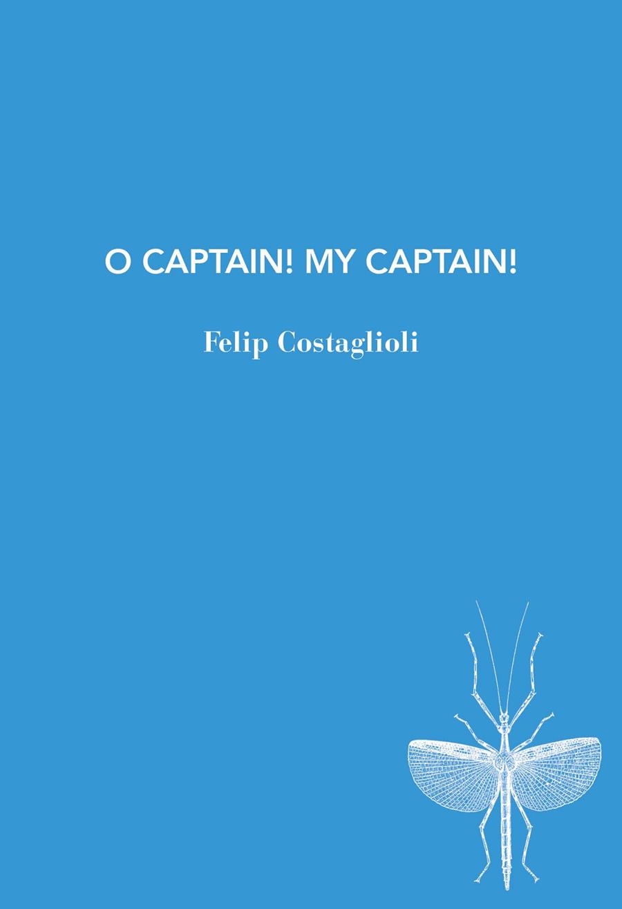 O Captain! My captain! | 9791399207187 | Costaglioli, Felip | Llibres.cat | Llibreria online en català | La Impossible Llibreters Barcelona