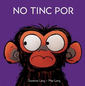 No tinc por | 9788418696671 | Lang, Suzanne | Llibres.cat | Llibreria online en català | La Impossible Llibreters Barcelona