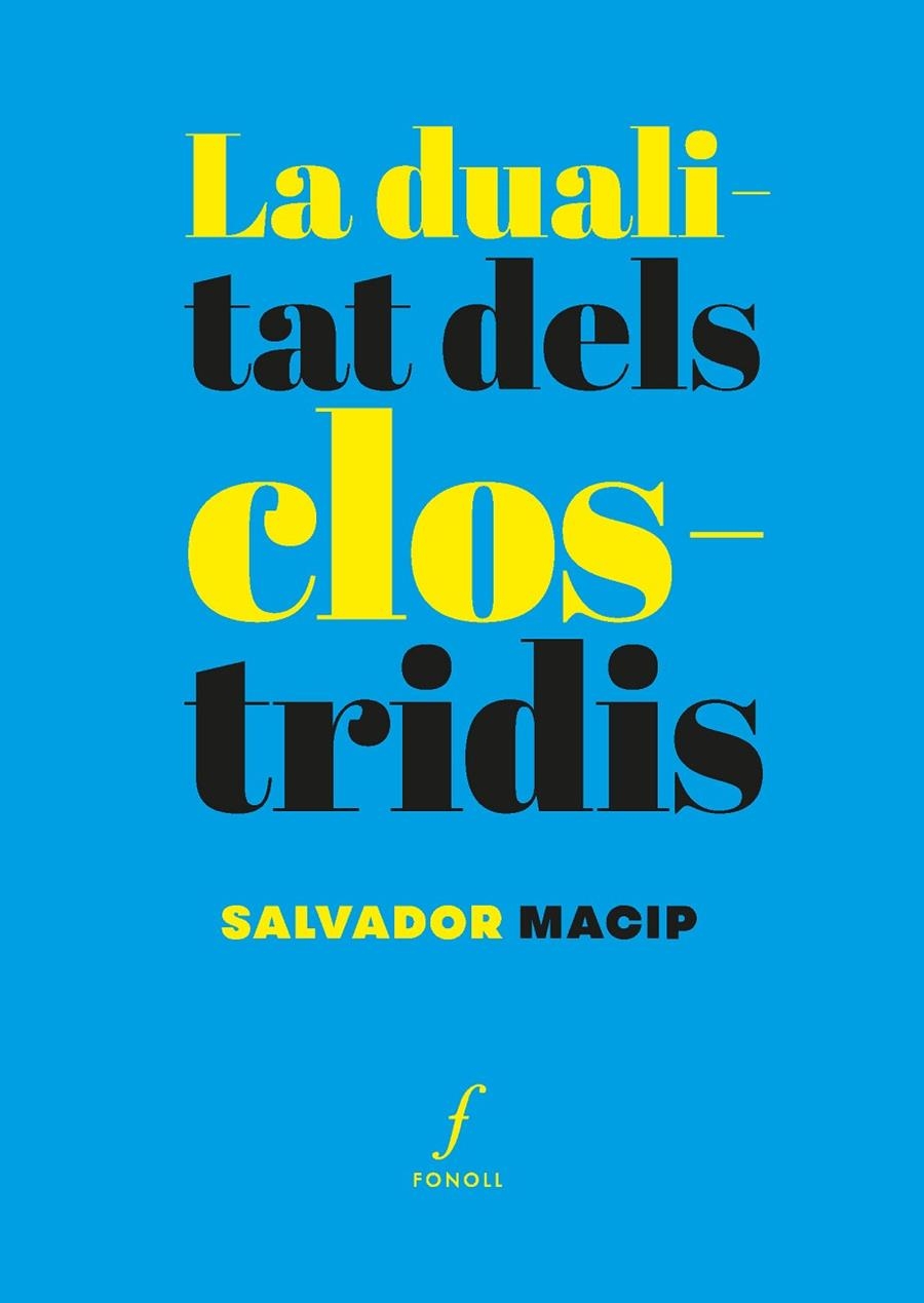 La dualitat dels clostridis | 9788410220539 | Macip, Salvador | Llibres.cat | Llibreria online en català | La Impossible Llibreters Barcelona