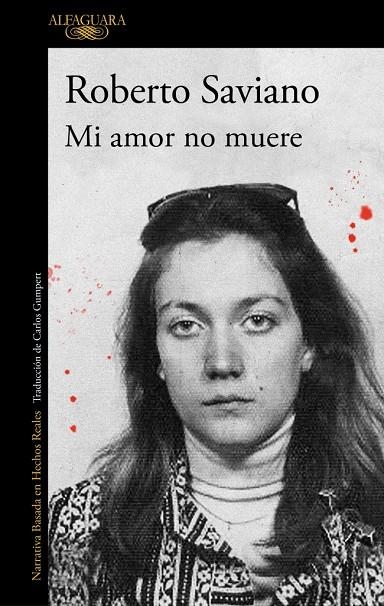 Mi amor no muere | 9791387846794 | Saviano, Roberto | Llibres.cat | Llibreria online en català | La Impossible Llibreters Barcelona