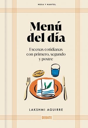 Menú del día (Mesa y mantel) | 9791388092053 | Aguirre, Lakshmi | Llibres.cat | Llibreria online en català | La Impossible Llibreters Barcelona