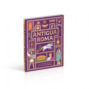 Antigua Roma (Civilizaciones antiguas para niños) | 9780241839362 | DK | Llibres.cat | Llibreria online en català | La Impossible Llibreters Barcelona