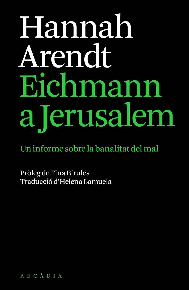 Eichmann a Jerusalem | 9791399136944 | Arendt, Hannah | Llibres.cat | Llibreria online en català | La Impossible Llibreters Barcelona
