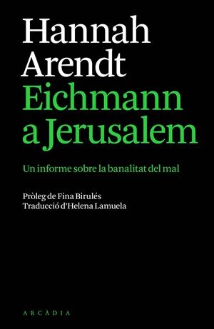 Eichmann a Jerusalem | 9791399136944 | Arendt, Hannah | Llibres.cat | Llibreria online en català | La Impossible Llibreters Barcelona