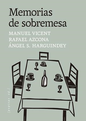 Memorias de sobremesa | 9788410476653 | Vicent, Manuel/S. Harguindey, Ángel/Azcona, Rafael | Llibres.cat | Llibreria online en català | La Impossible Llibreters Barcelona