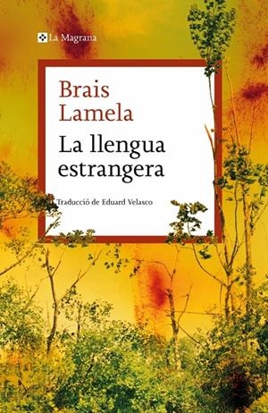 La llengua estrangera | 9788410009981 | Lamela, Brais | Llibres.cat | Llibreria online en català | La Impossible Llibreters Barcelona