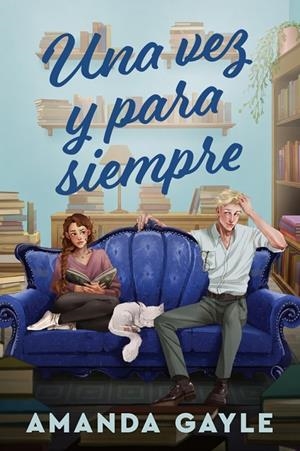 Una vez y para siempre | 9791387949891 | Gayle, Amanda | Llibres.cat | Llibreria online en català | La Impossible Llibreters Barcelona