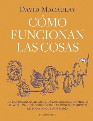 Cómo funcionan las cosas | 9788410380202 | Macaulay, David | Llibres.cat | Llibreria online en català | La Impossible Llibreters Barcelona