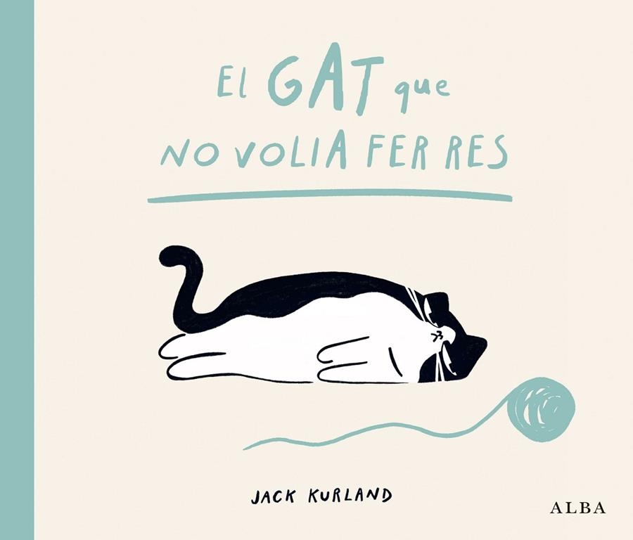 El gat que no volia | 9788411783057 | Kurland, Jack | Llibres.cat | Llibreria online en català | La Impossible Llibreters Barcelona
