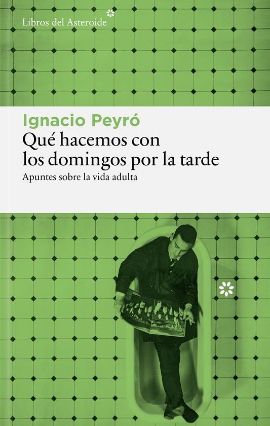 Qué hacemos con los domingos por la tarde | 9791388056215 | Peyró, Ignacio | Llibres.cat | Llibreria online en català | La Impossible Llibreters Barcelona