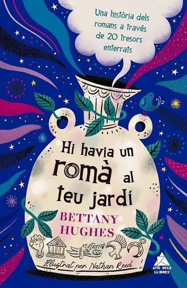 Hi havia un romà al teu jardí | 9791388324192 | Hughes, Bettany | Llibres.cat | Llibreria online en català | La Impossible Llibreters Barcelona