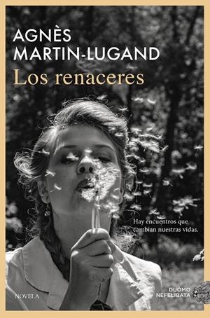 Los renaceres | 9791387574406 | Martin-Lugand, Agnès | Llibres.cat | Llibreria online en català | La Impossible Llibreters Barcelona